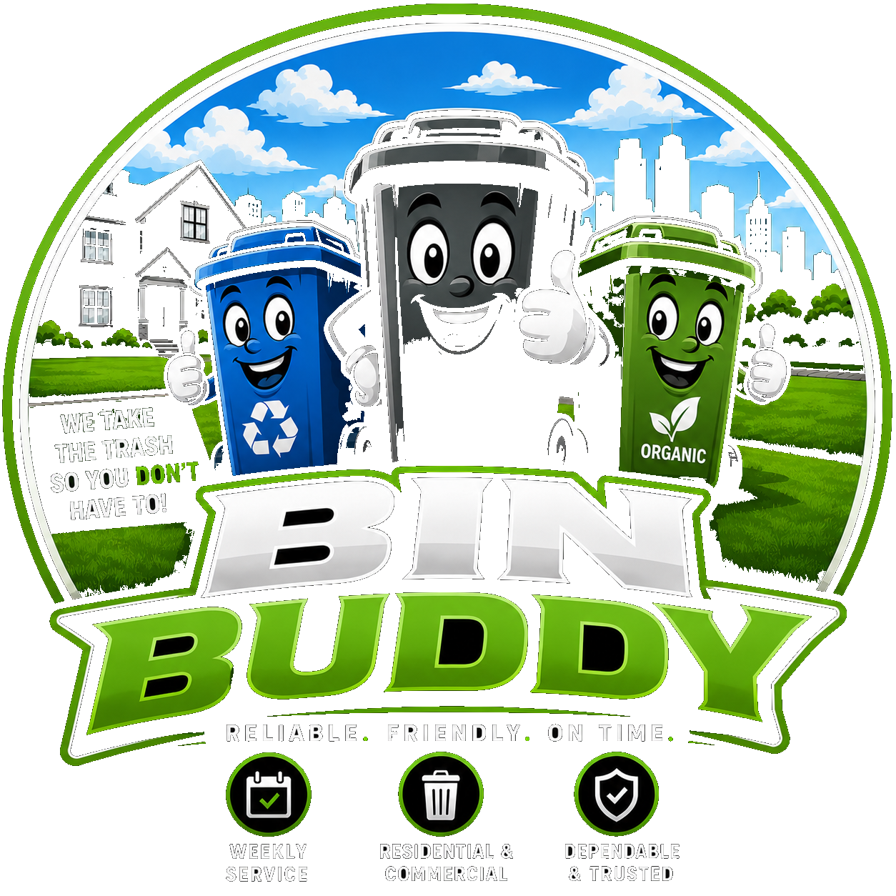 Bin Buddy — we take the trash so you don't have to